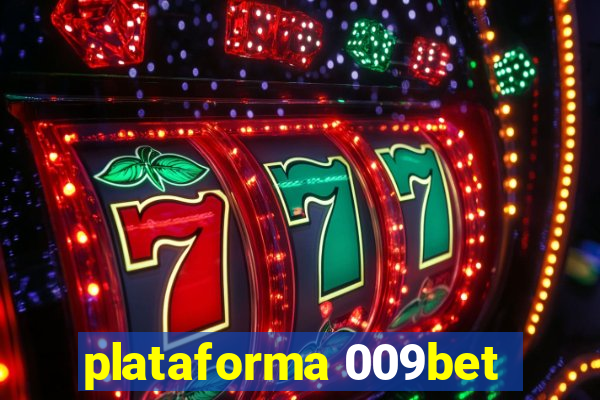 plataforma 009bet